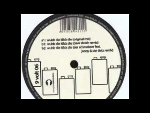TIMO JAHNS ‎-- Wubb Die Klick Die (Der Schmeisser Feat. Jonny & Der Tietz Remix) 2008