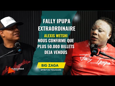 Fally Ipupa Extraordinaire - Alexis Wetshi Nous confirme que plus de 50 Milles billets déjà vendus