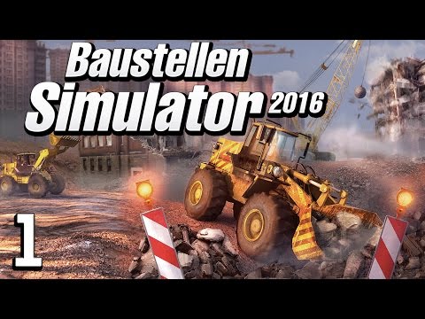 Baustellen Simulator 2016 #1 Ich hab SPASS Die Baumaschinen Simulation deutsch HD