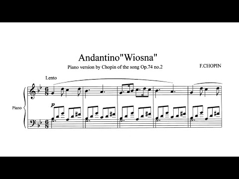 F. Chopin - Wiosna ( the Spring), Op. 74, No. 2