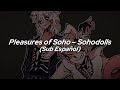 Pleasures of Soho — Sohodolls (Lyrics/Sub Español)