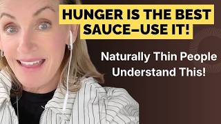 Naturally Thin People Eat in Response to Hunger