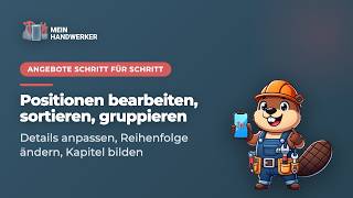 Angebote Schritt für Schritt: Positionen bearbeiten, sortieren, gruppi