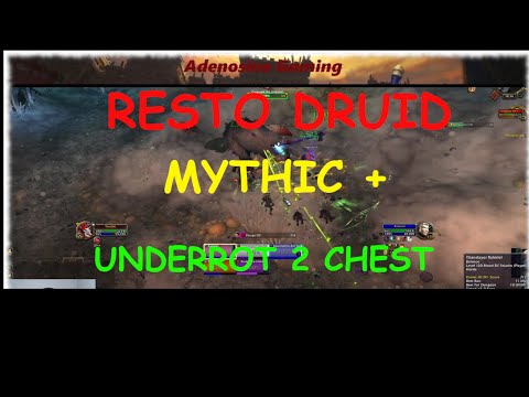 Resto Druid Mythic Plus Underrot (2 Chest) GERMINATION FOR THE WIN!! Mythic + video 2019