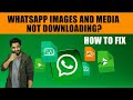 How To Fix WhatsApp Images and Media Not Downloading? Explained in Tamil #Whatsapp