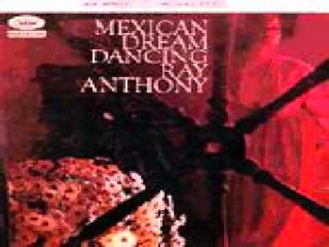 Big Band Ray Anthony Mexican Dream Dancing Leo Acosta Tommy Rodriguez CUANDO CALIENTA EL SOL.wmv