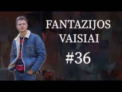 Fantazijos Vaisiai #36