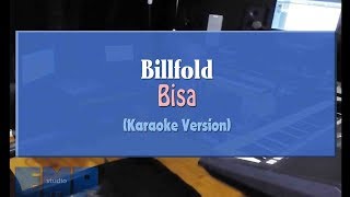 Download lagu Billfold - Bisa (KARAOKE TANPA VOCAL) mp3