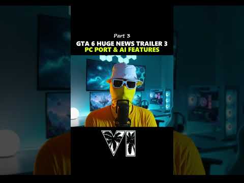 GTA 6 NEWS – Trailer 3, PC Version & AI Features! (Pt. 3)😮