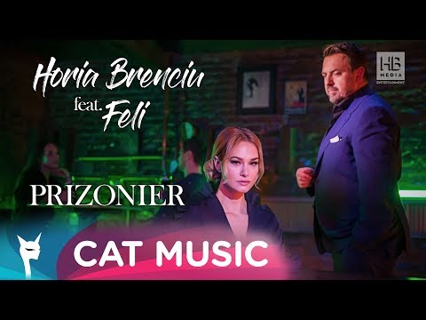 Horia Brenciu feat. Feli - Prizonier