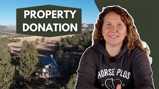 Property Donation | Giving a Legacy
