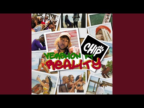 Reality (feat. Chip)