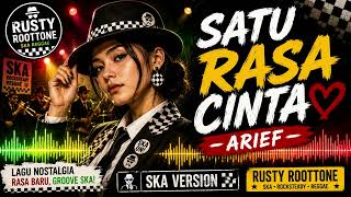 Download lagu SATU RASA CINTA – ARIEF | Ska Version | Rusty Roottone mp3