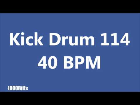 Kick Drum K114 : 40 BPM : Beats Per Minute