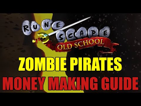 Old School RuneScape - Zombie Pirates Money Making Guide