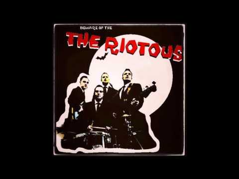 The Riotous - Fuzzy