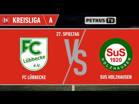 FC Lübbecke vs. SuS Holzhausen - Zusammenfassung - Kreisliga A Lübbecke - 27. Spieltag - 07.05.2023