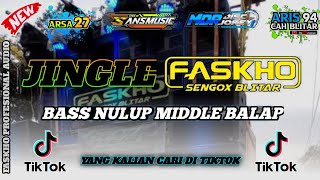 Download lagu JINGLE FASKHO SENGOX BLITAR FEAT PEMUDA KULON  - YANG VIRAL DI TIKTOK mp3
