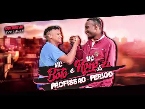 Mc Nono Da Zl & Mc Boto - Profissão Perigo (DJ WR) (2018)