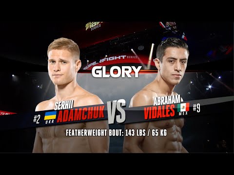 GLORY 72: Serhii Adamchuk v Abraham Vidales