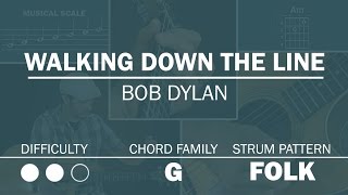 Walking Down The Line (Bob Dylan) | SLOW MOTION | Beginner Guitar Lesson