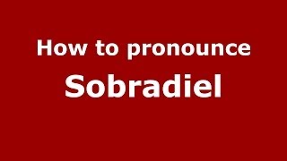 How to pronounce Sobradiel