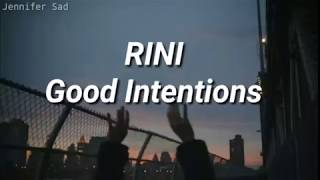 RINI - Good Intentions Lyrics