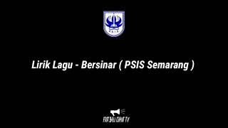 Download lagu Psis Semarang - Bersinar ( Lirik ) mp3