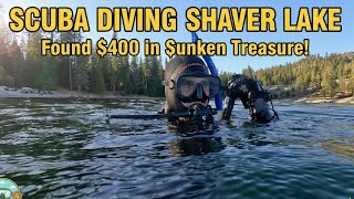 $400 FOUND! Scuba Diving Shaver Lake California!!