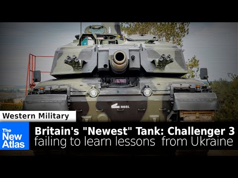Britain's "Newest" Tank: Challenger 3, Failing to Learn Lessons from Ukraine