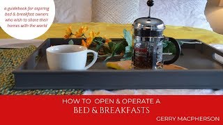How to Open & Operate a Bed & Breakfast