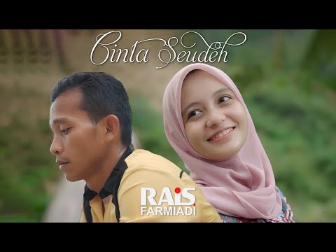 Rais Farmiadi - Cinta Seudeh (Official Music Video)