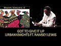 URBAN KNIGHTS    " Got To Give It Up"    2003