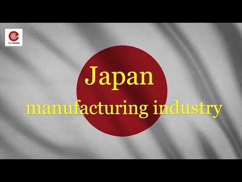 🚘 Japan manufacturing industry: High quality, Excellent Technology
