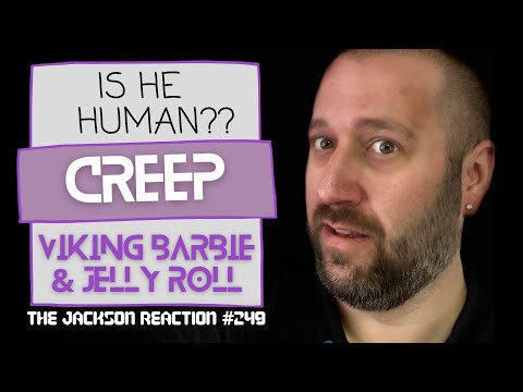 The Jackson Reaction 249 | @VikingBarbie & @JellyRoll Creep [@Radiohead Cover]
