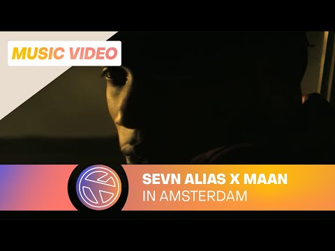 In Amsterdam (Sevn Alias & Maan)