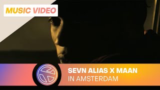 Sevn Alias - In Amsterdam Ft. Maan (Prod. Esko)