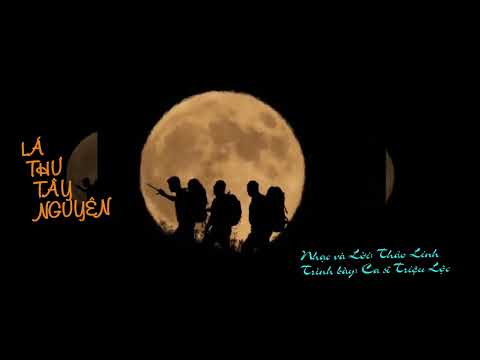 Lá thư Tây Nguyên - Triệu Lộc