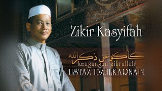 Download lagu Ustaz Dzulkarnain - Zikir Kasyifah mp3