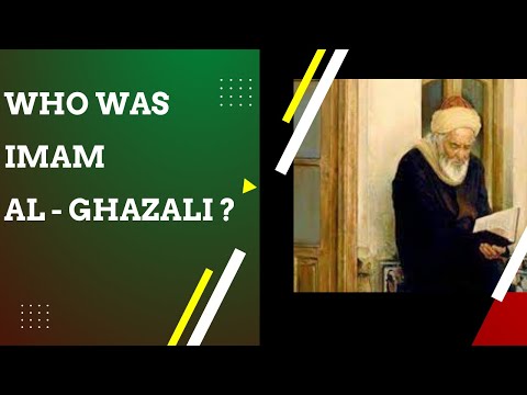 A brief Life story of Imam Al Ghazali - Why He Was Called ' ‎Hujjat al-Islam'
