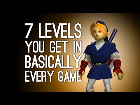 7 Levels You Get in Basically Every Game
