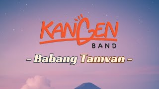 Download lagu Kangen Band - Babang Tamvan (Lyrics/Lirik Lagu) mp3 Download lagu Kangen Band - Babang Tamvan (Lyrics/Lirik Lagu) mp3