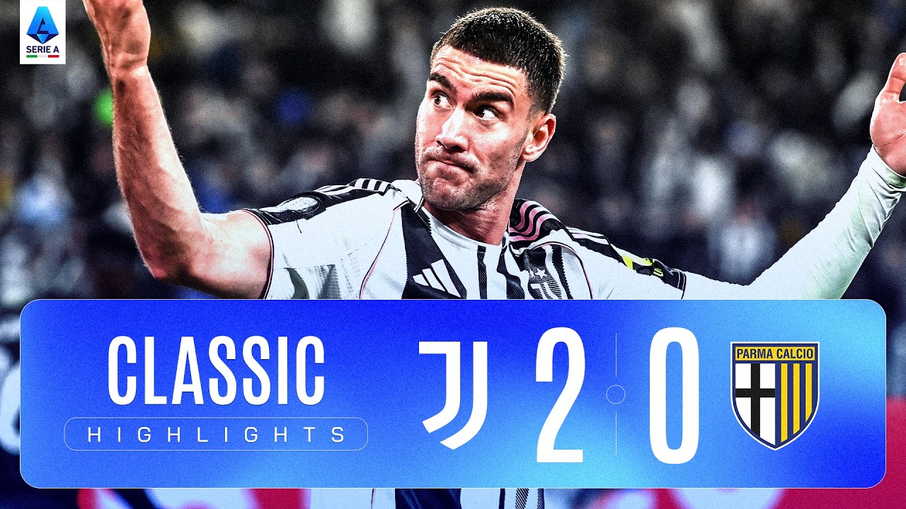 JUVENTUS-PARMA 2-0 | CLASSIC HIGHLIGHTS SERIE A 2025/26