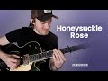 Honeysuckle Rose • Joe Robinson • Fats Waller Guitar Cover