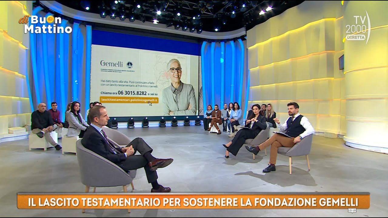 Di Buon Mattino (TV2000) - Il lascito testamentario per sostenere la Fondazione Gemelli