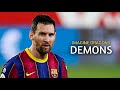 Lionel Messi ▶ Imagine Dragons - Demons ● Skills & Goals