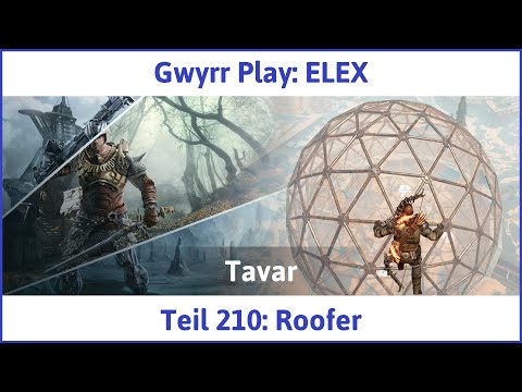 ELEX deutsch Teil 210 - Roofer Let's Play
