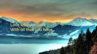 Love Who You Love - Rascal Flatts [HD][Lyrics]