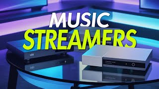 Best Music Streamers 2026 - Top 4 Picks for Music Lovers (Buying Guide)