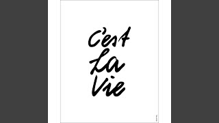 C'est la Vie